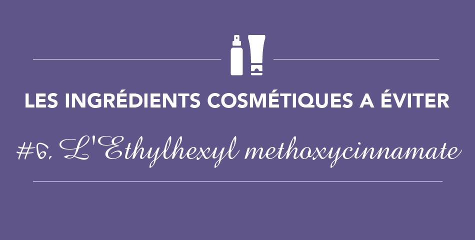 le filtre solaire ethylhexyl methoxycinnamate est un ingredient cosmetique perturbateur endocrinien a eviter